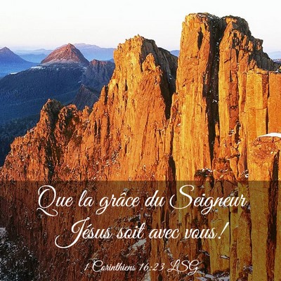 Picture 03 - 1 Corinthiens 16:23 LSG - Que la grâce du Seigneur Jésus soit avec - Bible Verse Picture