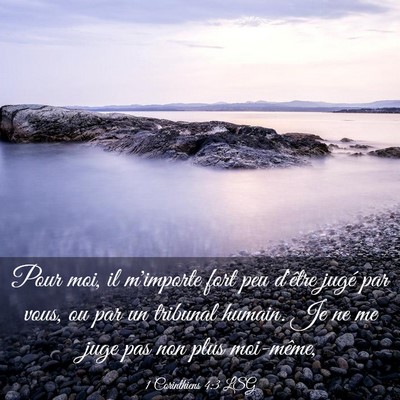 Picture 03 - 1 Corinthiens 4:3 LSG - Pour moi, il m'importe fort peu d'être jugé par - Bible Verse Picture