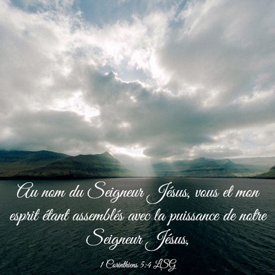 Picture 03 - 1 Corinthiens 5:4 LSG - Au nom du Seigneur Jésus, vous et mon esprit - Bible Verse Picture