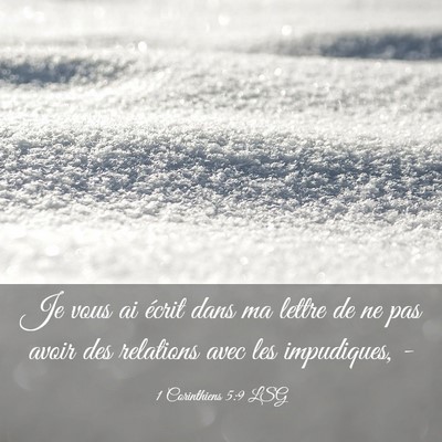 Picture 03 - 1 Corinthiens 5:9 LSG - Je vous ai écrit dans ma lettre de ne pas avoir - Bible Verse Picture