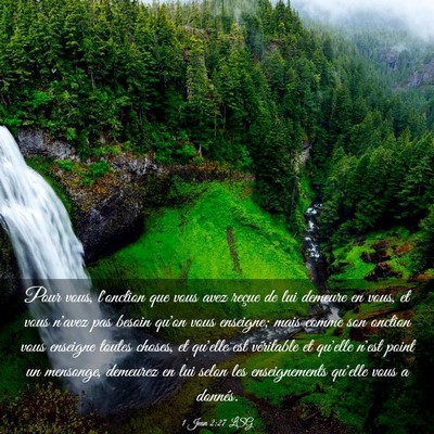 Picture 03 - 1 Jean 2:27 LSG - Pour vous, l'onction que vous avez reçue de lui - Bible Verse Picture