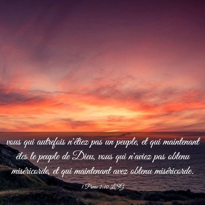 Picture 03 - 1 Pierre 2:10 LSG - vous qui autrefois n'étiez pas un peuple, et qui - Bible Verse Picture