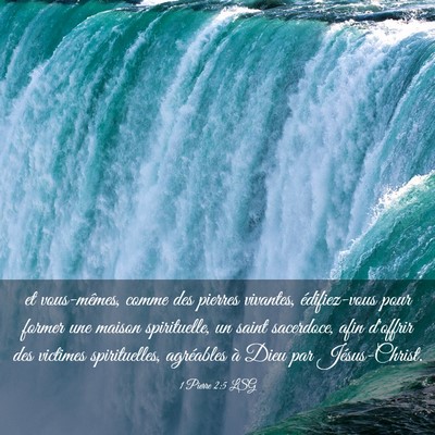Picture 03 - 1 Pierre 2:5 LSG - et vous-mêmes, comme des pierres vivantes, - Bible Verse Picture