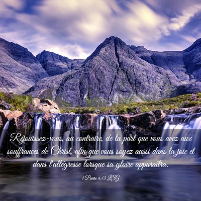 Picture 03 - 1 Pierre 4:13 LSG - Réjouissez-vous, au contraire, de la part que - Bible Verse Picture