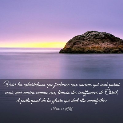 Picture 03 - 1 Pierre 5:1 LSG - Voici les exhortations que j'adresse aux anciens - Bible Verse Picture