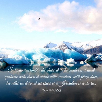 Picture 03 - 1 Rois 10:26 LSG - Salomon rassembla des chars et de la cavalerie; - Bible Verse Picture