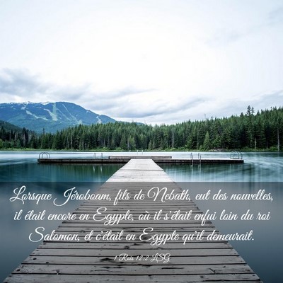 Picture 03 - 1 Rois 12:2 LSG - Lorsque Jéroboam, fils de Nebath, eut des - Bible Verse Picture