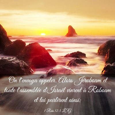 Picture 03 - 1 Rois 12:3 LSG - On l'envoya appeler. Alors Jéroboam et toute - Bible Verse Picture