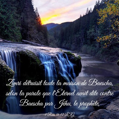 Picture 03 - 1 Rois 16:12 LSG - Zimri détruisit toute la maison de Baescha, - Bible Verse Picture