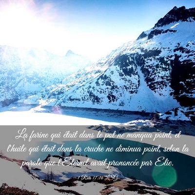 Picture 03 - 1 Rois 17:16 LSG - La farine qui était dans le pot ne manqua point, - Bible Verse Picture