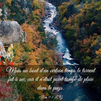 Picture 03 - 1 Rois 17:7 LSG - Mais au bout d'un certain temps le torrent fut à - Bible Verse Picture