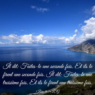 Picture 03 - 1 Rois 18:34 LSG - Il dit: Faites-le une seconde fois. Et ils le - Bible Verse Picture