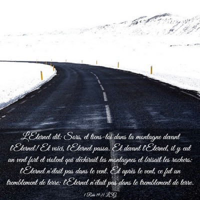 Picture 03 - 1 Rois 19:11 LSG - L'Eternel dit: Sors, et tiens-toi dans la - Bible Verse Picture