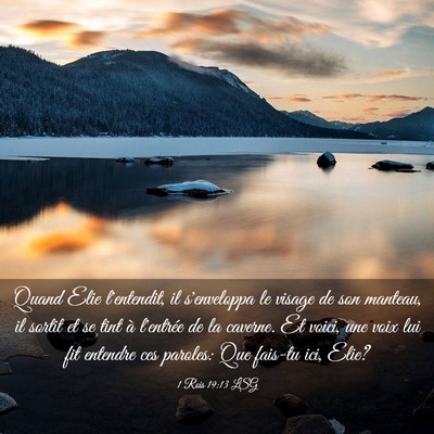 Picture 03 - 1 Rois 19:13 LSG - Quand Elie l'entendit, il s'enveloppa le visage - Bible Verse Picture