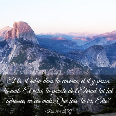 Picture 03 - 1 Rois 19:9 LSG - Et là, il entra dans la caverne, et il y passa - Bible Verse Picture