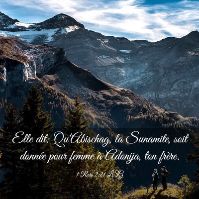 Picture 03 - 1 Rois 2:21 LSG - Elle dit: Qu'Abischag, la Sunamite, soit donnée - Bible Verse Picture