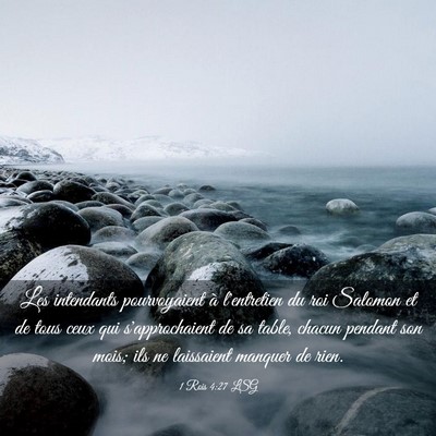 Picture 03 - 1 Rois 4:27 LSG - Les intendants pourvoyaient à l'entretien du roi - Bible Verse Picture
