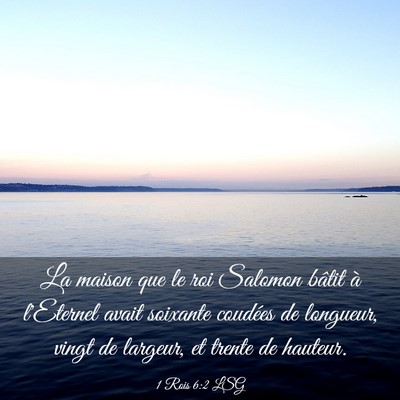 Picture 03 - 1 Rois 6:2 LSG - La maison que le roi Salomon bâtit à l'Eternel - Bible Verse Picture