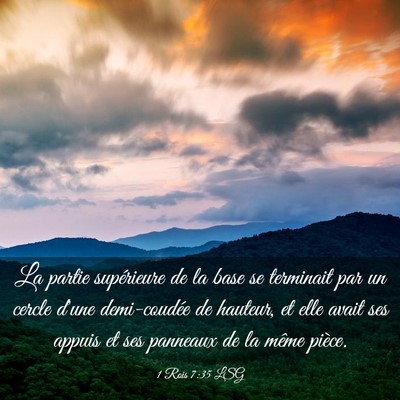 Picture 03 - 1 Rois 7:35 LSG - La partie supérieure de la base se terminait par - Bible Verse Picture
