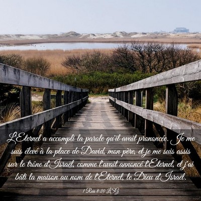 Picture 03 - 1 Rois 8:20 LSG - L'Eternel a accompli la parole qu'il avait - Bible Verse Picture