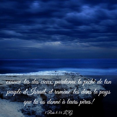 Picture 03 - 1 Rois 8:34 LSG - exauce-les des cieux, pardonne le péché de ton - Bible Verse Picture