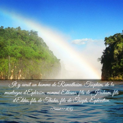 Picture 03 - 1 Samuel 1:1 LSG - Il y avait un homme de Ramathaïm-Tsophim, de la - Bible Verse Picture