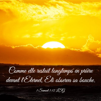 Picture 03 - 1 Samuel 1:12 LSG - Comme elle restait longtemps en prière devant - Bible Verse Picture
