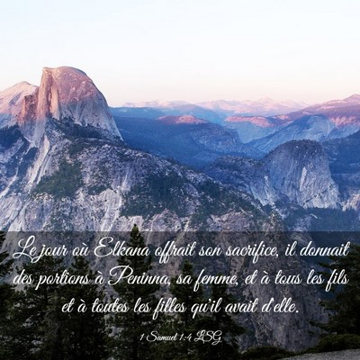 Picture 03 - 1 Samuel 1:4 LSG - Le jour où Elkana offrait son sacrifice, il - Bible Verse Picture