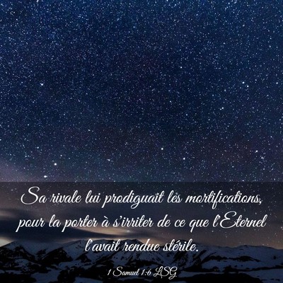 Picture 03 - 1 Samuel 1:6 LSG - Sa rivale lui prodiguait les mortifications, pour - Bible Verse Picture