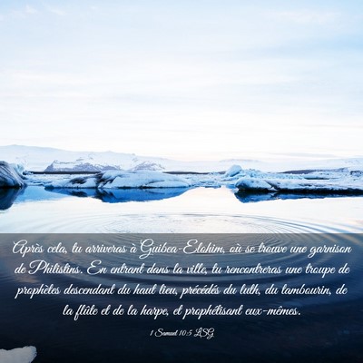 Picture 03 - 1 Samuel 10:5 LSG - Après cela, tu arriveras à Guibea-Elohim, où - Bible Verse Picture