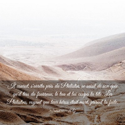 Picture 03 - 1 Samuel 17:51 LSG - Il courut, s'arrêta près du Philistin, se - Bible Verse Picture