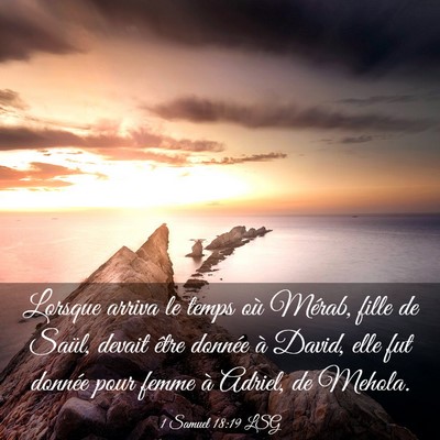 Picture 03 - 1 Samuel 18:19 LSG - Lorsque arriva le temps où Mérab, fille de - Bible Verse Picture