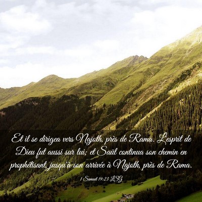 Picture 03 - 1 Samuel 19:23 LSG - Et il se dirigea vers Najoth, près de Rama. - Bible Verse Picture