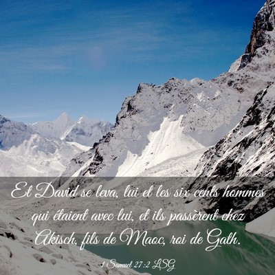 Picture 03 - 1 Samuel 27:2 LSG - Et David se leva, lui et les six cents hommes qui - Bible Verse Picture