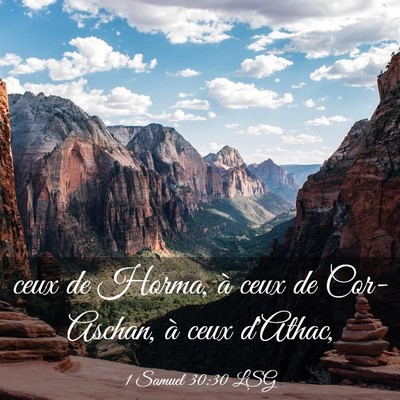 Picture 03 - 1 Samuel 30:30 LSG - ceux de Horma, à ceux de Cor-Aschan, à ceux - Bible Verse Picture