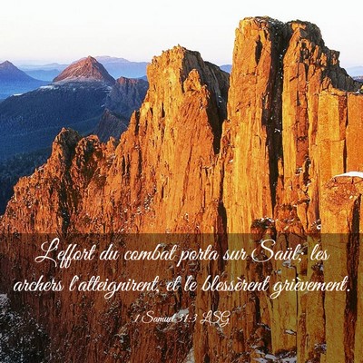 Picture 03 - 1 Samuel 31:3 LSG - L'effort du combat porta sur Saül; les archers - Bible Verse Picture