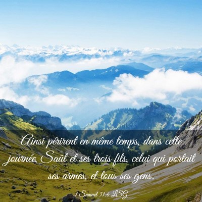 Picture 03 - 1 Samuel 31:6 LSG - Ainsi périrent en même temps, dans cette - Bible Verse Picture