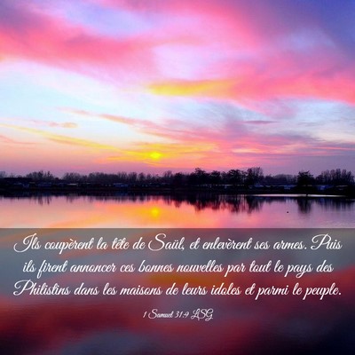 Picture 03 - 1 Samuel 31:9 LSG - Ils coupèrent la tête de Saül, et enlevèrent - Bible Verse Picture