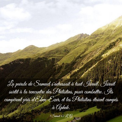 Picture 03 - 1 Samuel 4:1 LSG - La parole de Samuel s'adressait à tout Israël. - Bible Verse Picture