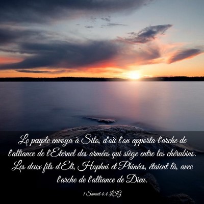 Picture 03 - 1 Samuel 4:4 LSG - Le peuple envoya à Silo, d'où l'on apporta - Bible Verse Picture
