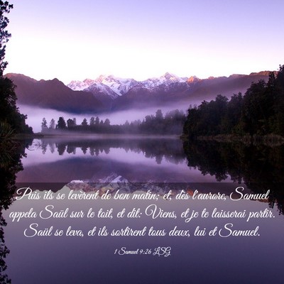 Picture 03 - 1 Samuel 9:26 LSG - Puis ils se levèrent de bon matin; et, dès - Bible Verse Picture