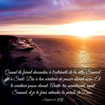 Picture 03 - 1 Samuel 9:27 LSG - Quand ils furent descendus à l'extrémité de la - Bible Verse Picture