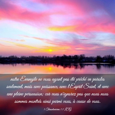 Picture 03 - 1 Thessaloniciens 1:5 LSG - notre Evangile ne vous ayant pas été prêché - Bible Verse Picture