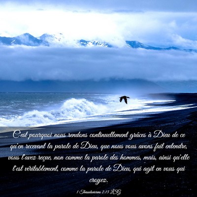 Picture 03 - 1 Thessaloniciens 2:13 LSG - C'est pourquoi nous rendons continuellement - Bible Verse Picture