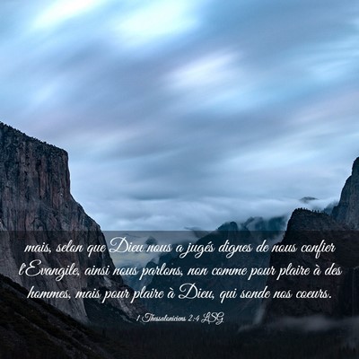 Picture 03 - 1 Thessaloniciens 2:4 LSG - mais, selon que Dieu nous a jugés dignes de nous - Bible Verse Picture