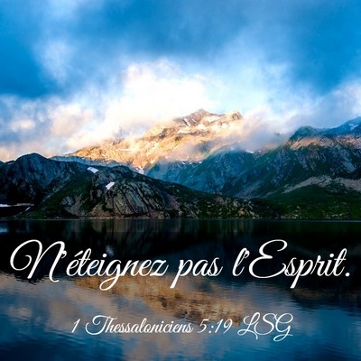 Picture 03 - 1 Thessaloniciens 5:19 LSG - N'éteignez pas - Bible Verse Picture