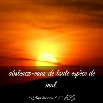 Picture 03 - 1 Thessaloniciens 5:22 LSG - abstenez-vous de toute espèce de - Bible Verse Picture