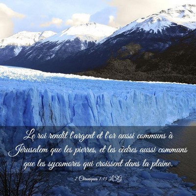 Picture 03 - 2 Chroniques 1:15 LSG - Le roi rendit l'argent et l'or aussi communs à - Bible Verse Picture