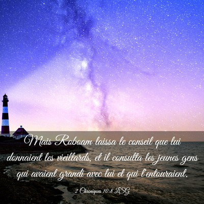 Picture 03 - 2 Chroniques 10:8 LSG - Mais Roboam laissa le conseil que lui donnaient - Bible Verse Picture