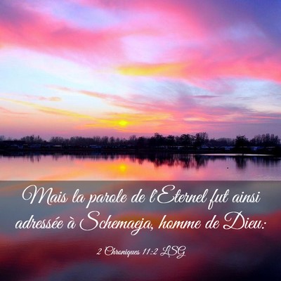 Picture 03 - 2 Chroniques 11:2 LSG - Mais la parole de l'Eternel fut ainsi adressée - Bible Verse Picture